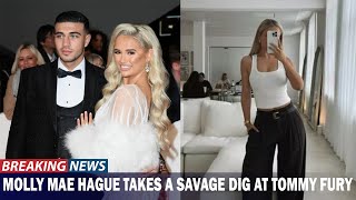 Molly Mae Hague Takes a Savage Dig at Tommy Fury in Glamorous New Post [upl. by Ultann]