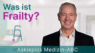 Was ist Frailty  Medizin ABC  Asklepios [upl. by Fabiola]