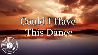 Could I Have This Dance w Lyrics  IPM Cover [upl. by Martinic152]