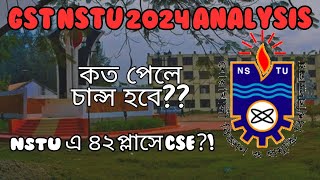 NSTU last merit and cut mark 2024 GST A unit result analysis 2024 NSTU circular 2024 [upl. by Nyraf]