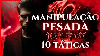 🔴10 Táticas de Manipulação PESADA Que Você PRECISA CONHECER [upl. by Adelia]