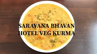 Saravana Bhavan hotel style veg kurma  veg kurma  side dish for chapathi or roti  vegetable kurma [upl. by Elicec38]