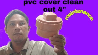 how to put a pvc cover clean out or how to open if more trouble or clogged up [upl. by Zia720]