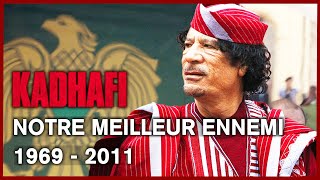 Kadhafi notre meilleur ennemi  Documentaire Complet  90 minutes  HD [upl. by Eahsal149]