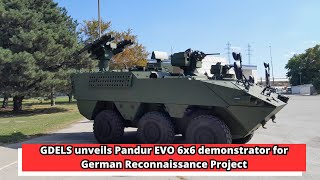 GDELS unveils Pandur EVO 6x6 demonstrator for German Reconnaissance Project [upl. by Atnamas]