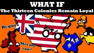 What if the American Revolution NEVER Happened [upl. by Athal]