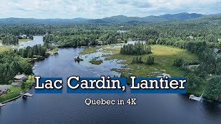 Lac Cardin Lantier Quebec in 4K [upl. by Aihsak228]