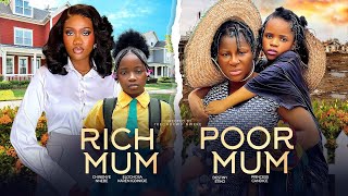 RICH MUM POOR MUM  DESTINY ETIKO CHINENYE NNEBE PRINCESS CANDICE KAREN IGBINIGIEN NIGERIAN MOVIE [upl. by Anitsirhk370]