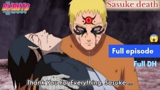 Sasuke Death Naruto Takes His Eyes Full Episode In boruto Anime 😭🙀  4K HD quality [upl. by Rihsab]