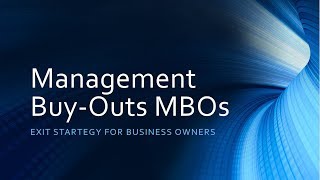 Management Buyouts MBOs Explained [upl. by Brok]