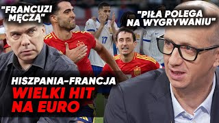 quotFrancuzi męcząquot Wielki hit na EURO Koźmiński o Hiszpanii Perfekcyjny balans [upl. by Haik]