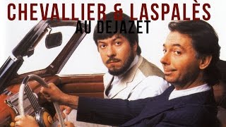 CHEVALLIER amp LASPALES au DEJAZET [upl. by Glaab]