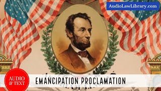 Emancipation Proclamation  Abraham Lincoln Full Audio amp Text [upl. by Nev]