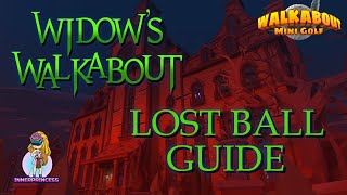 Lost Ball Guide  Widows Walkabout  Walkabout Mini Golf [upl. by Aihsile]