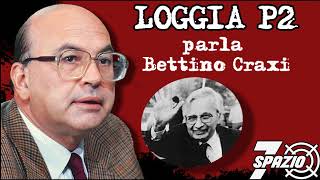 Loggia P2 parla Bettino Craxi prima parte [upl. by Ita]