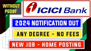 New ICICI Bank 2024 Notification Out [upl. by Cecile]