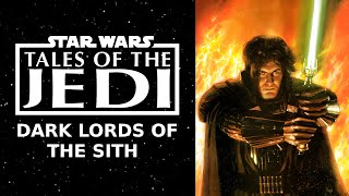 Tales of the Jedi Dark Lords of the Sith  Definitive Edition [upl. by Ahseikal]