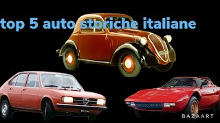 top 5 auto storiche italiane [upl. by Woodhead]