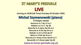 St Marys Perivale LIVE  Michal Szymanowski piano [upl. by Yzeerb733]