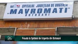 Botosani  Frauda la Spitalul de Urgenta din Botosani [upl. by Samford]