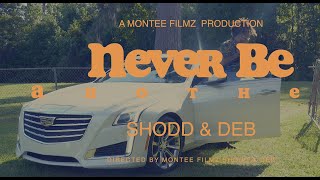 NEVER BE ANOTHER OFFICAL MUSIC VIDEO SHODD amp DEB [upl. by Mckinney800]