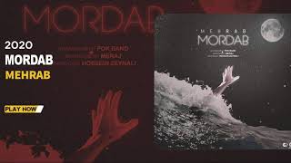 Mehrab  Mordab  OFFICIAL TRACK  مهراب  مرداب [upl. by Other]