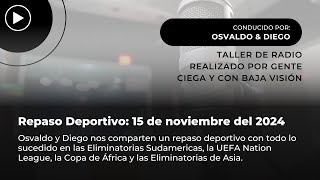 Repaso Deportivo  15 de noviembre del 2024 [upl. by Norra]