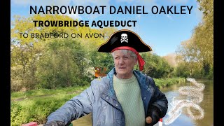 Daniel Oakley the Narrowboat Trowbridge Aqueduct to Bradford on Avon [upl. by Inoy10]