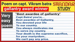 Poem on gallantry award winners। Poem on gallantry award winner vikram batra। veergatha project poem [upl. by Eirod]