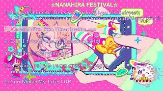 Nanahira playlist Nanahira festival X Nanahira paradise [upl. by Det760]