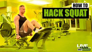 How To Do A HACK SQUAT Hammer Strength Linear Hack Press Machine  Exercise Demonstration Video [upl. by Otila]