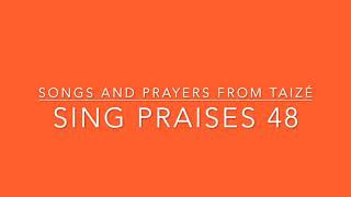 Sing Praises in English Laudate omnes gentes Taize 48 [upl. by Ancier]