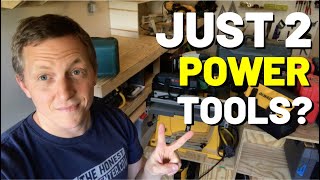 You Only NEED 2 POWER TOOLS Heres What They Are2 MOST IMPORTANT Power Tools [upl. by Parke556]