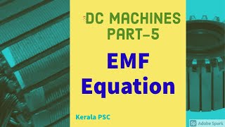 Sub Engineer PSC  Emf equation of DC machines in Malayalam generated emfback emf [upl. by Naerda413]