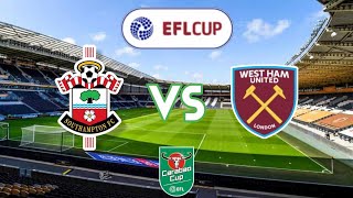 carabaocup Carabao Cups Southampton VS West Ham [upl. by Boj]