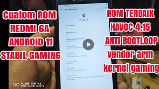 Custom Rom Havoc Redmi 6A Terbaru Stabil Gming 2022 [upl. by Edny]