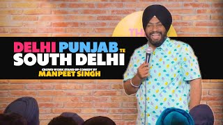 Delhi  Punjab te South Delhi Crowd work  Stand Up Comedy ftManpreet Singh [upl. by Battiste]