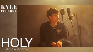 Holy Justin Bieber ft Chance The Rapper  Kyle Echarri Cover [upl. by Negaem]