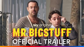 Mr Bigstuff  Official Trailer  Sky [upl. by Thomson818]