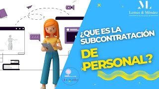 ¿que es la subcontratacion de personal [upl. by Gelasius209]