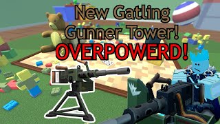 Tds The New Gatling Gun Tower Is OP [upl. by Rajewski800]