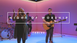 Night of Worship with Thrive Worship [upl. by Erminna]