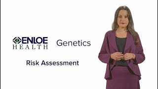 Enloe Health Genetics Risk Assessment [upl. by Mintun]