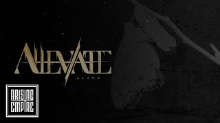 ALLEVIATE  Alive OFFICIAL VIDEO [upl. by Clarice536]