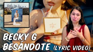 REACCIÓN a Becky G  BESÁNDOTE ft Oscar Ortiz Lyric Video [upl. by Agee]