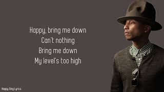 HAPPY  PHARRELL WILLIAMS Lyrics [upl. by Jeff]