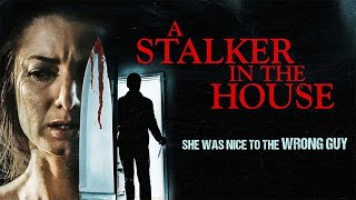 A Stalker in the House 2021  Full Thriller Movie  Veronika Issa Jack Pearson [upl. by Arriek]