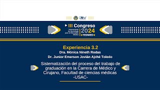 Experiencia 32 Sistematización del proceso del trabajo de graduación [upl. by Sower259]