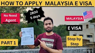 Malaysia E VISA How to Apply  Complete Guide  मलेसिया वीसा कैसे ले [upl. by Aklam]