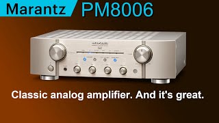 Marantz PM8006 Classic analog amplifier And its great [upl. by Ahsenid630]